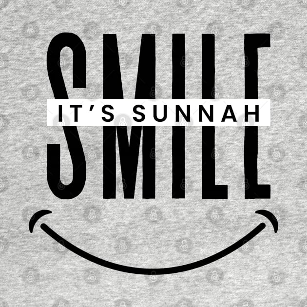 Smile - It’s Sunnah by Muslimpreneur